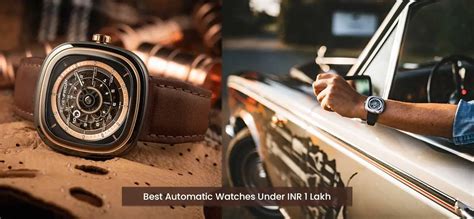 best watches under 1 lakh|best watch under 1 lakhs.